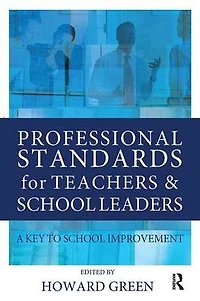 Professional Standards for Teachers and School Leaders: A Key to Improvement