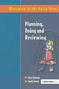 Planning, Doing and Reviewing