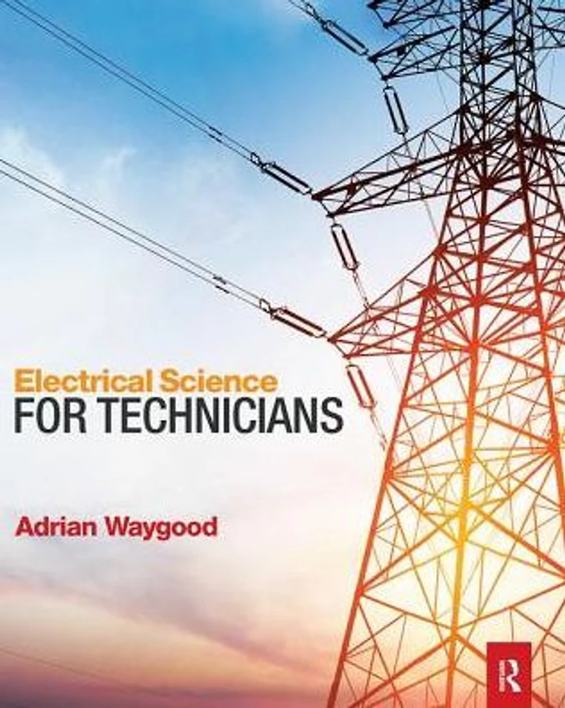 Electrical Science for Technicians