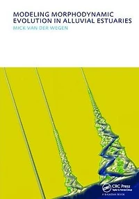 Modeling morphodynamic evolution alluvial estuaries: UNESCO-IHE PhD Thesis