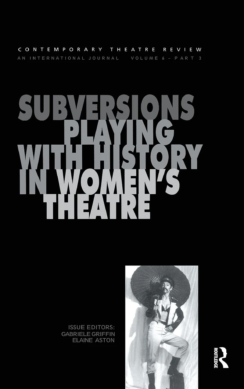 Subversions: Playing with History Women's Theatre