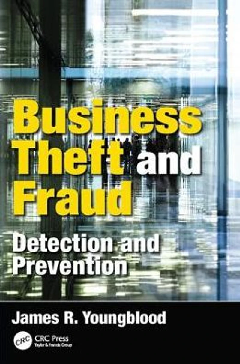 Business Theft and Fraud: Detection Prevention
