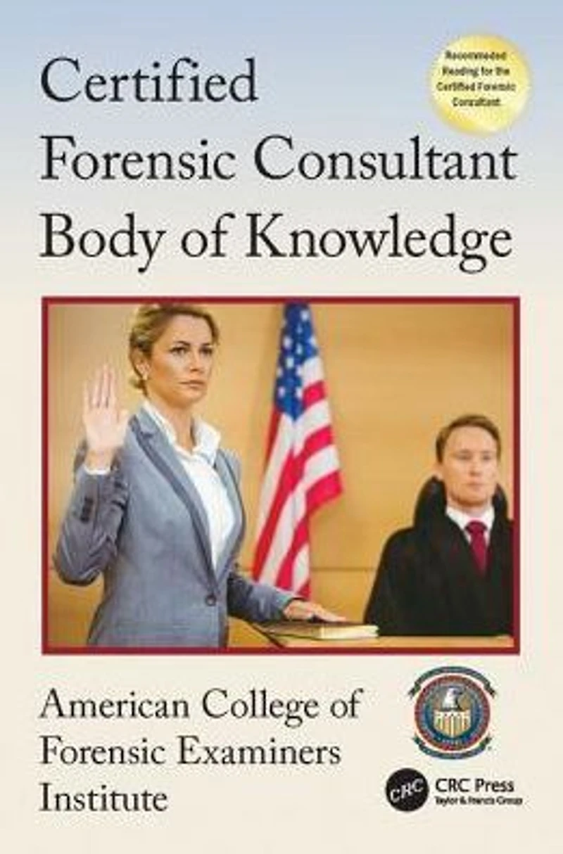 Certified Forensic Consultant Body of Knowledge