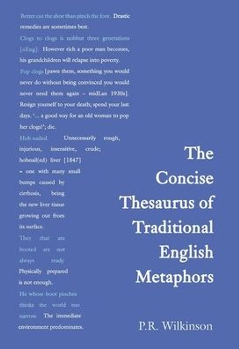 Concise Thesaurus of Traditional English Metaphors
