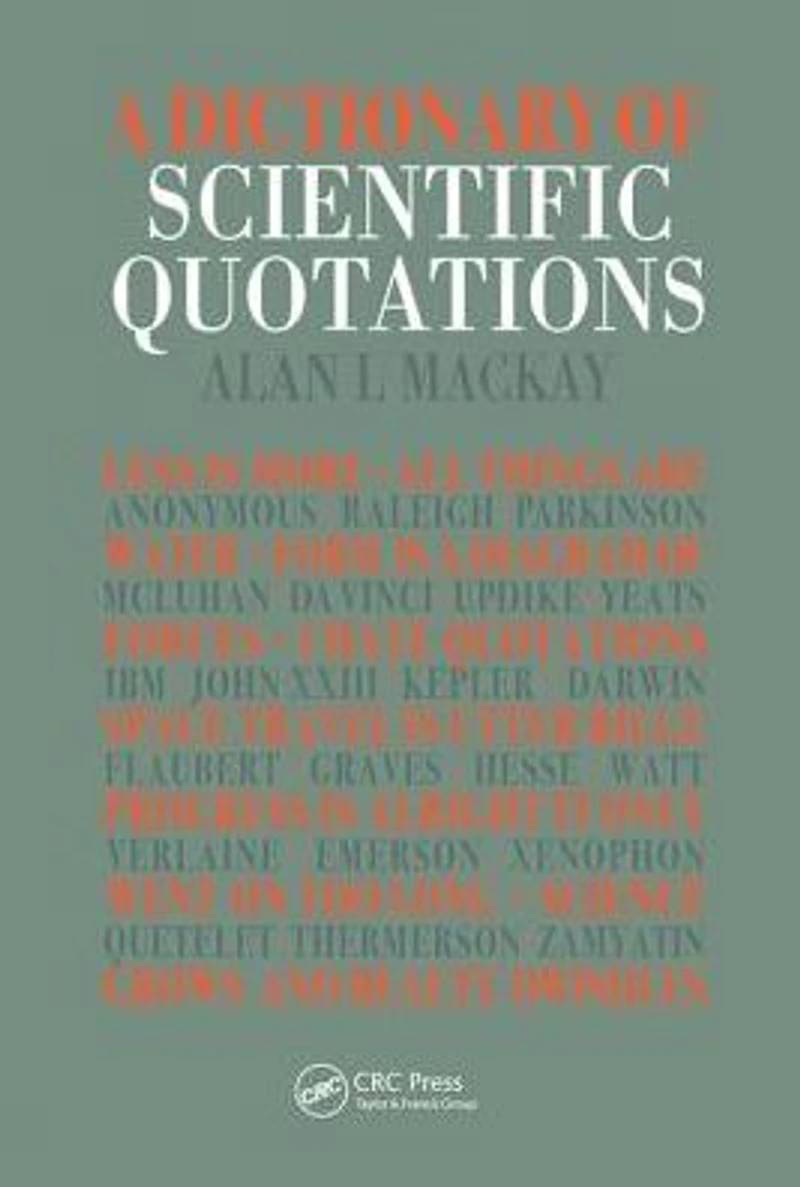 A Dictionary of Scientific Quotations