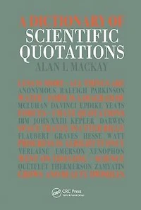 A Dictionary of Scientific Quotations