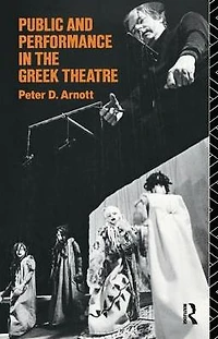 Public and Performance the Greek Theatre