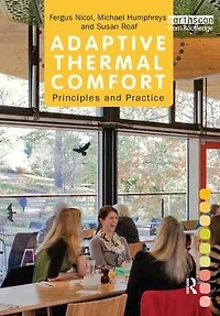 Adaptive Thermal Comfort: Principles and Practice