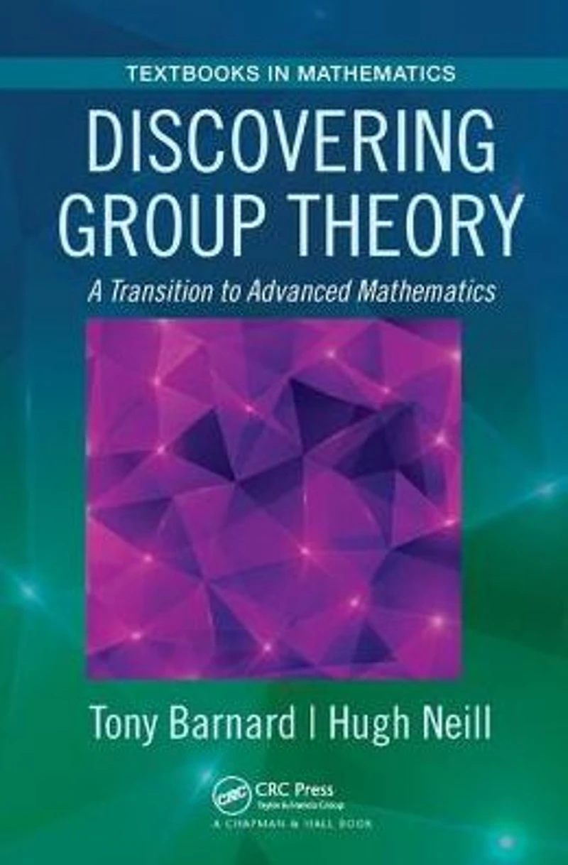 Discovering Group Theory: A Transition to Advanced Mathematics