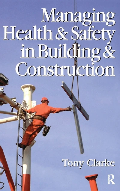 Managing Health and Safety Building Construction