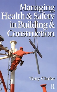 Managing Health and Safety Building Construction