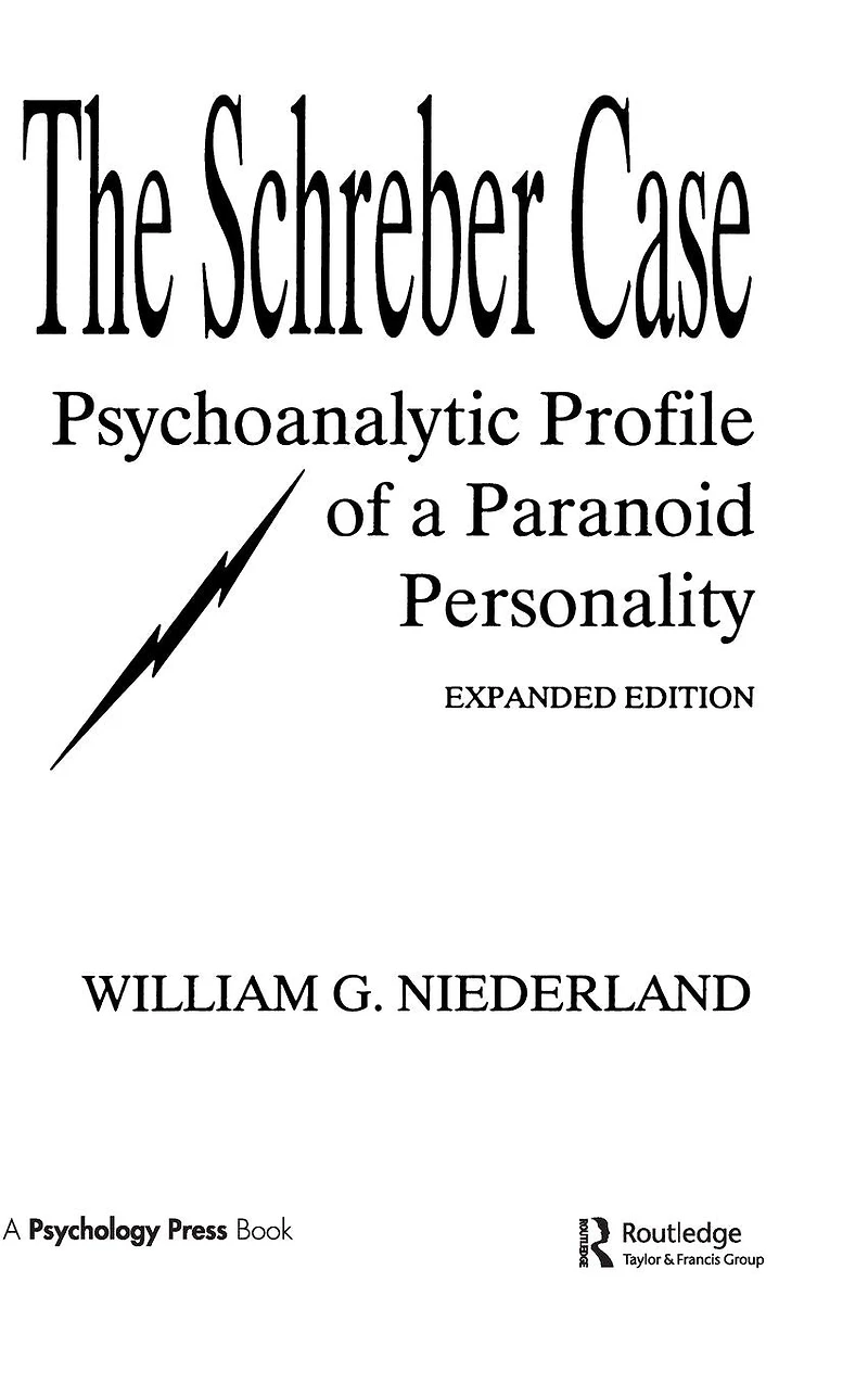 The Schreber Case: Psychoanalytic Profile of A Paranoid Personality