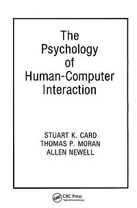 The Psychology of Human-Computer Interaction