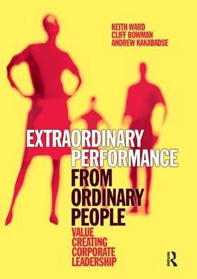 Extraordinary Performance from Ordinary People
