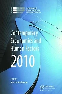 Contemporary Ergonomics and Human Factors 2010: Proceedings of the International Conference on 2010, Keele, UK
