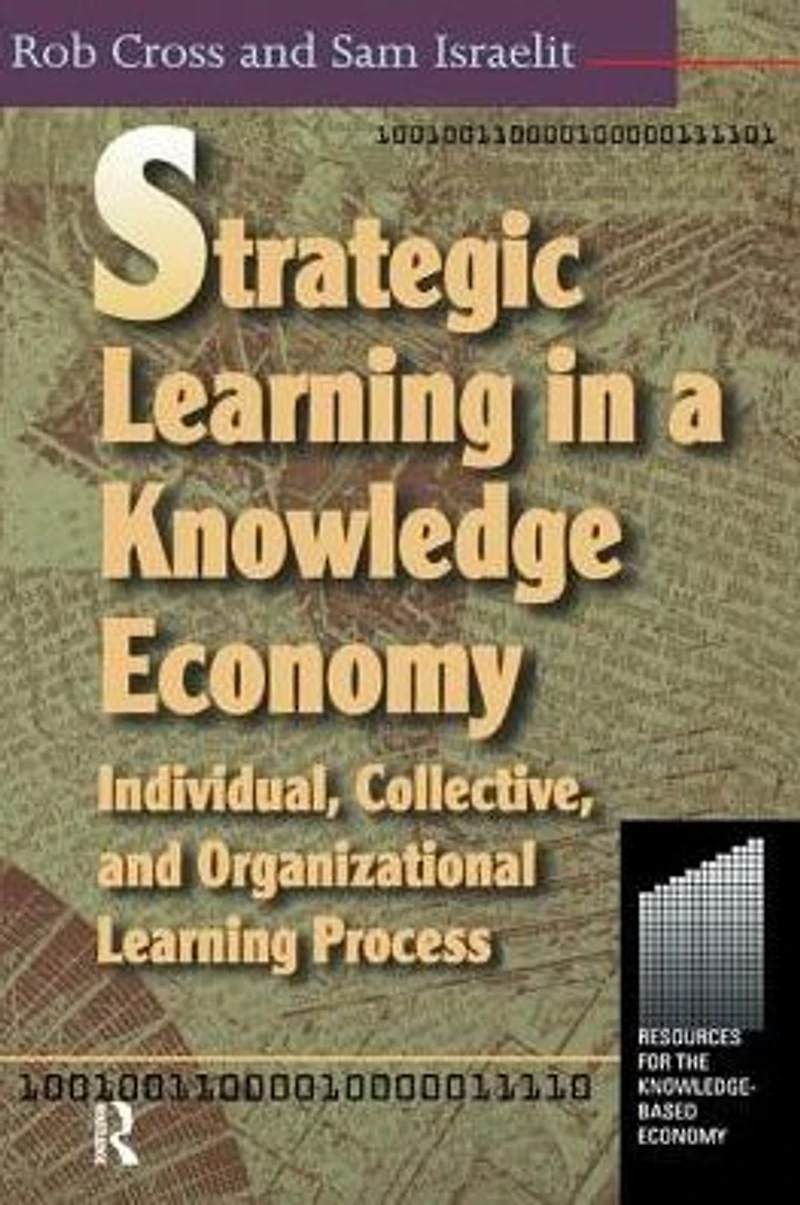 Strategic Learning a Knowledge Economy