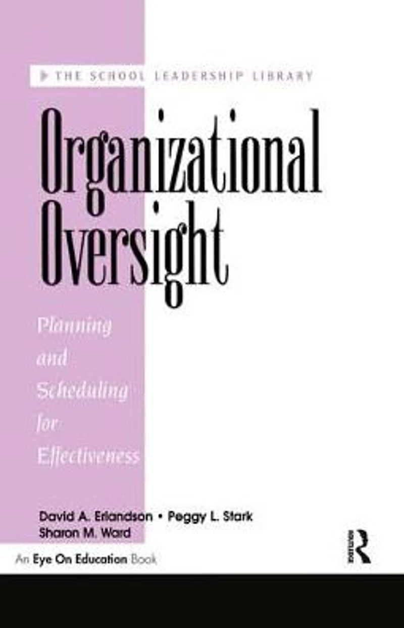 Organizational Oversight: Planning and Scheduling for Effectiveness
