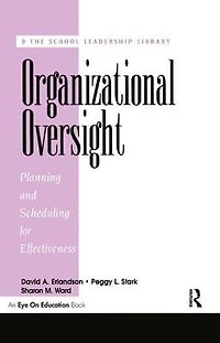 Organizational Oversight: Planning and Scheduling for Effectiveness