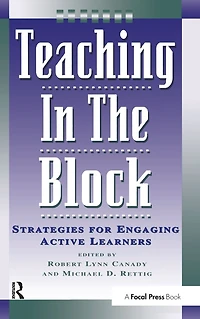 Teaching the Block: Strategies for Engaging Active Learners