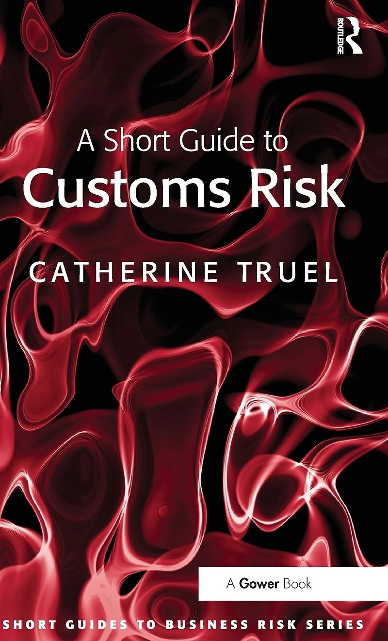 A Short Guide to Customs Risk