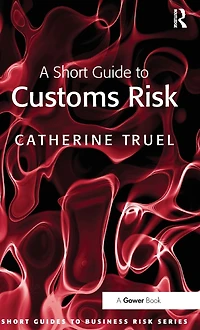 A Short Guide to Customs Risk