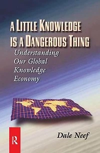 a Little Knowledge Is Dangerous Thing