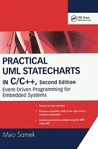 Practical UML Statecharts C/C++: Event-Driven Programming for Embedded Systems
