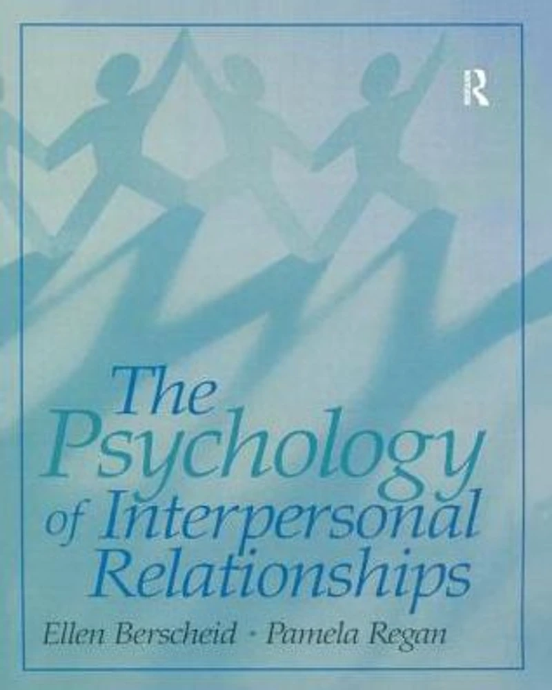 The Psychology of Interpersonal Relationships