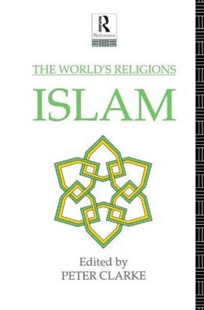 The World's Religions: Islam