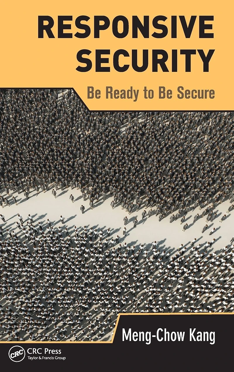 Responsive Security: Be Ready to Secure