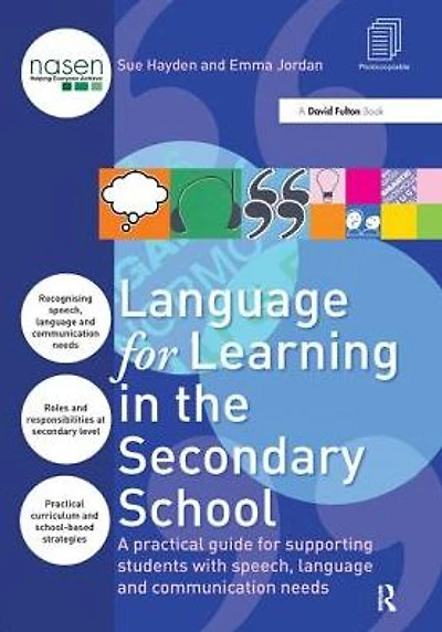 Language for Learning the Secondary School: A Practical Guide Supporting Students with Speech, and Communication Needs