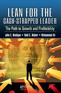 Lean for The Cash-Strapped Leader: Path to Growth and Profitability