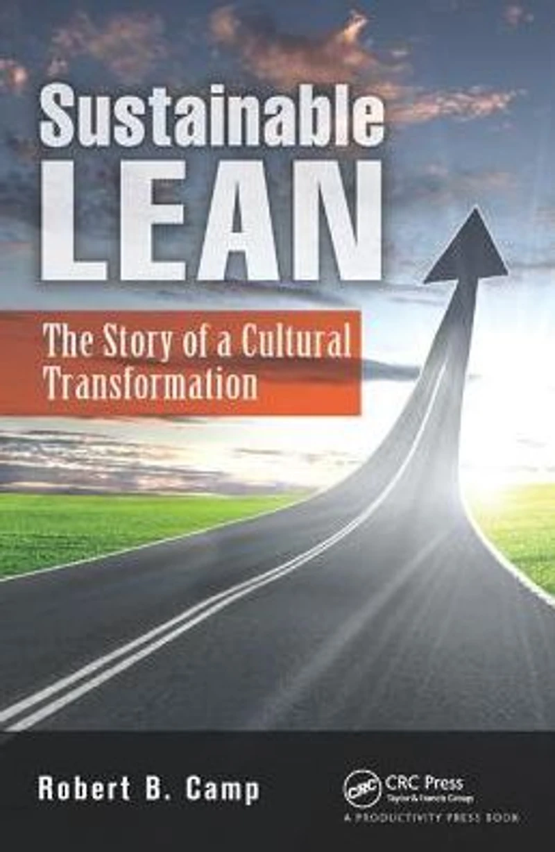 Sustainable Lean: The Story of a Cultural Transformation