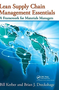 Lean Supply Chain Management Essentials: A Framework for Materials Managers