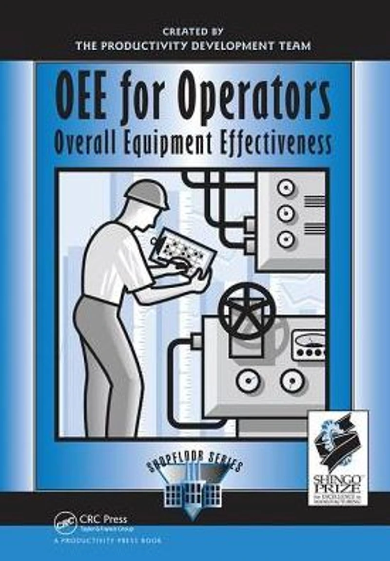 OEE for Operators: Overall Equipment Effectiveness