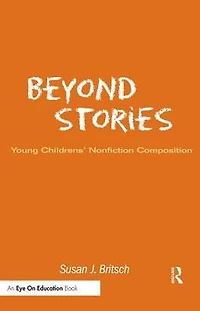 Beyond Stories: Young Children's Nonfiction Composition