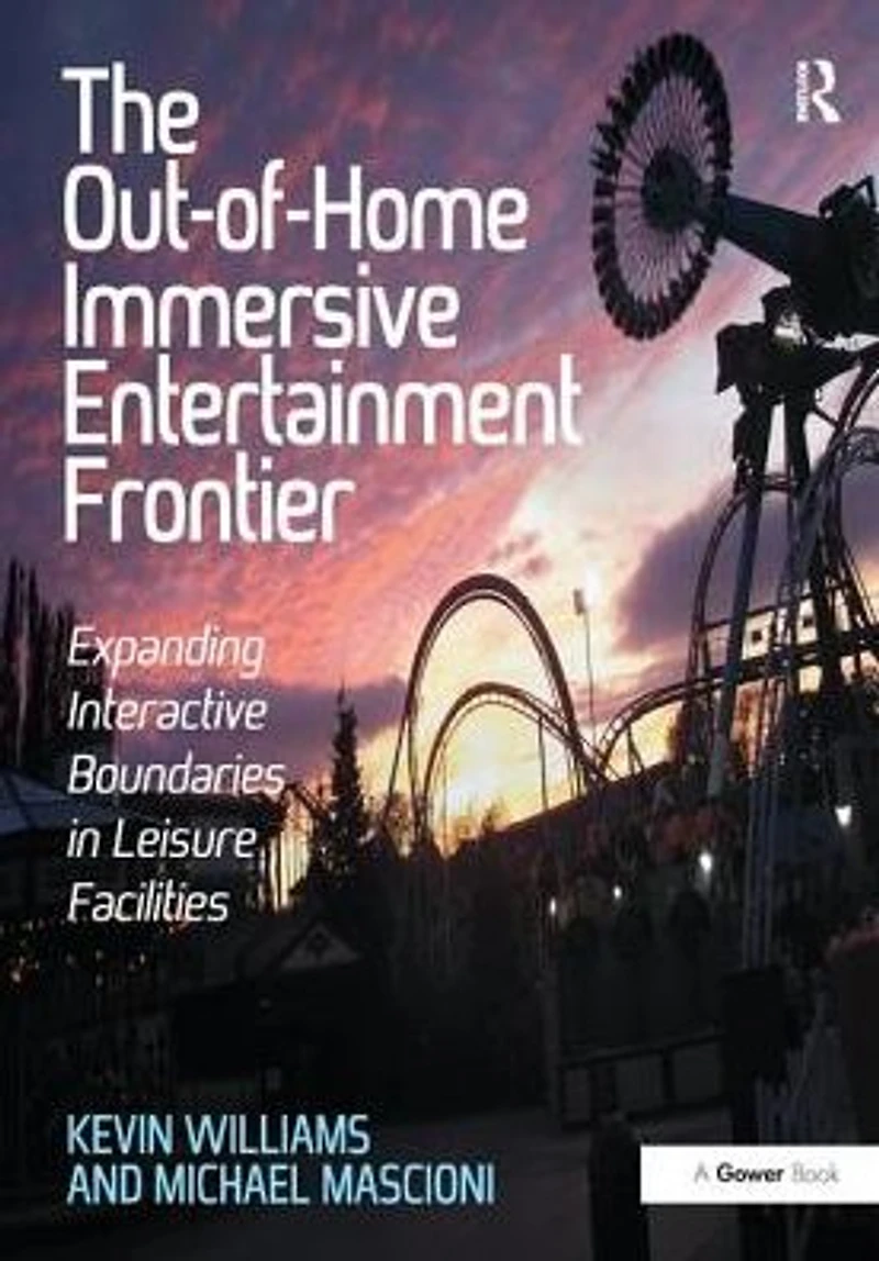 The Out-of-Home Immersive Entertainment Frontier: Expanding Interactive Boundaries Leisure Facilities