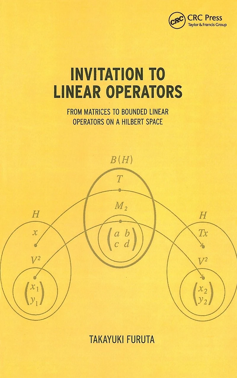 Invitation to Linear Operators: From Matrices Bounded Operators on a Hilbert Space