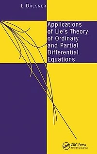 Applications of Lie's Theory Ordinary and Partial Differential Equations