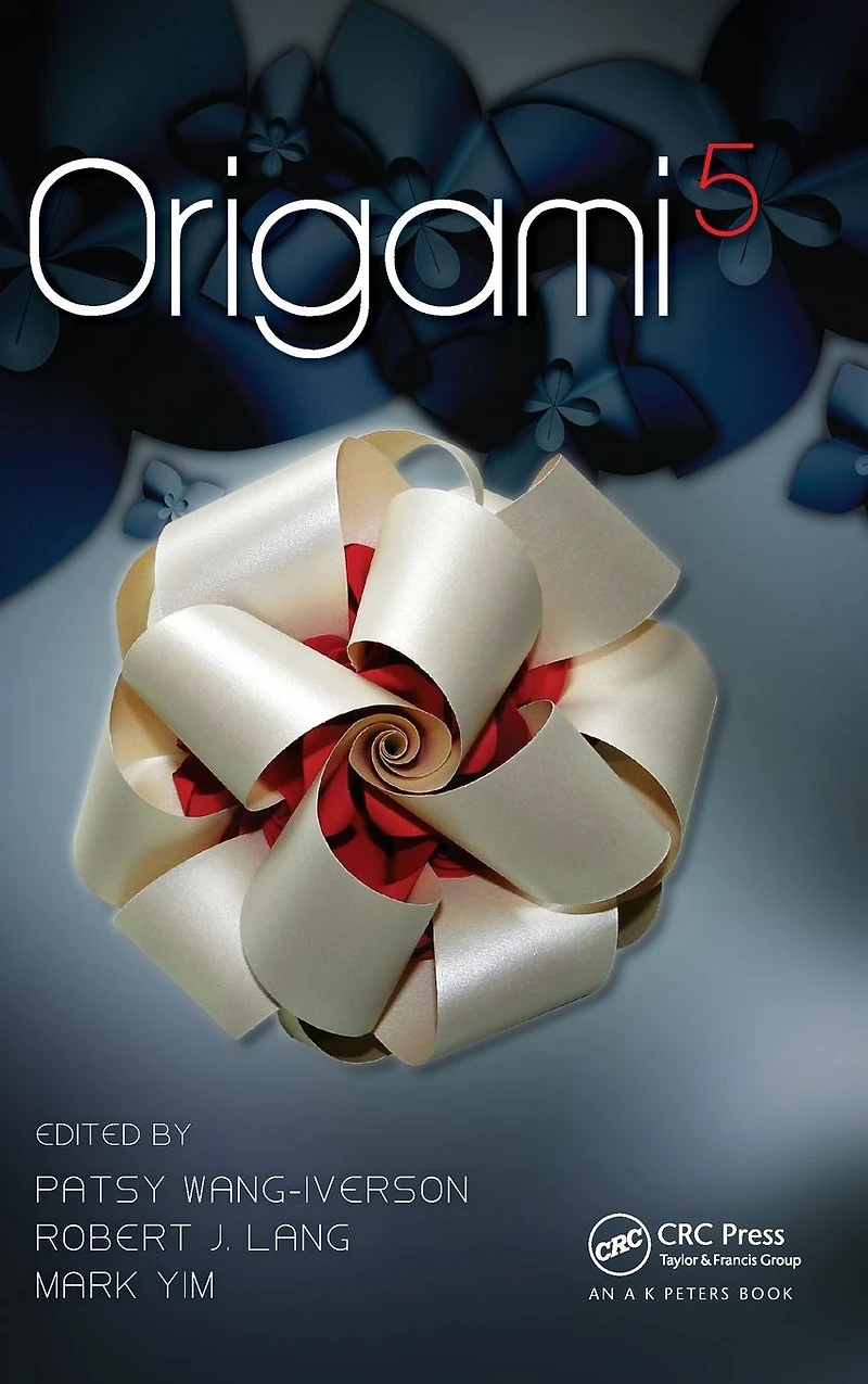 Origami 5: Fifth International Meeting of Science, Mathematics, and Education