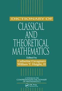 Dictionary of Classical and Theoretical Mathematics