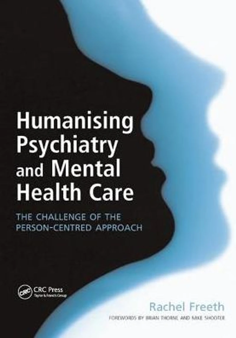 Humanising Psychiatry and Mental Health Care: the Challenge of Person-Centred Approach