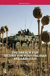 The Search for Security Post-Taliban Afghanistan