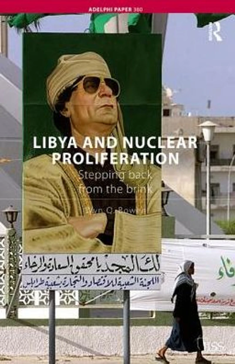 Libya and Nuclear Proliferation: Stepping Back from the Brink