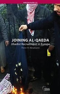 Joining al-Qaeda: Jihadist Recruitment Europe