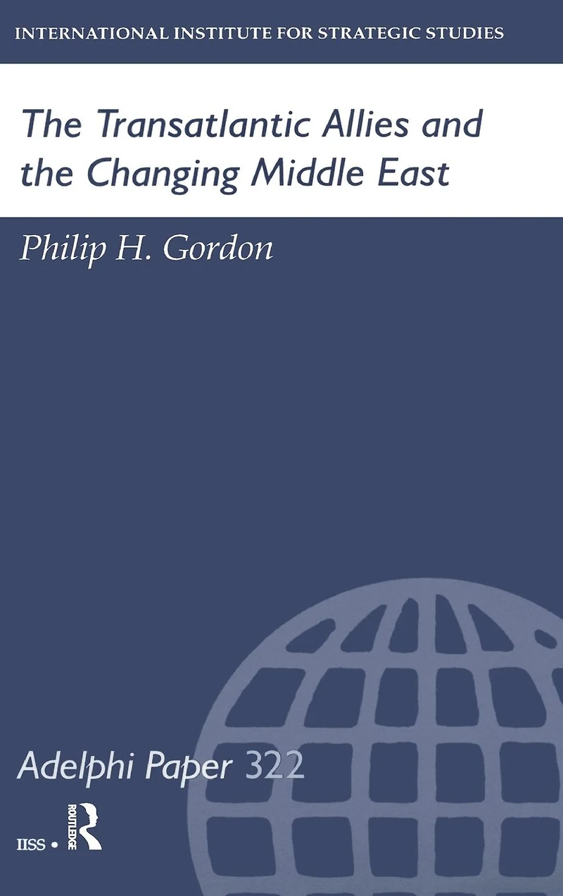 the Transatlantic Allies and Changing Middle East