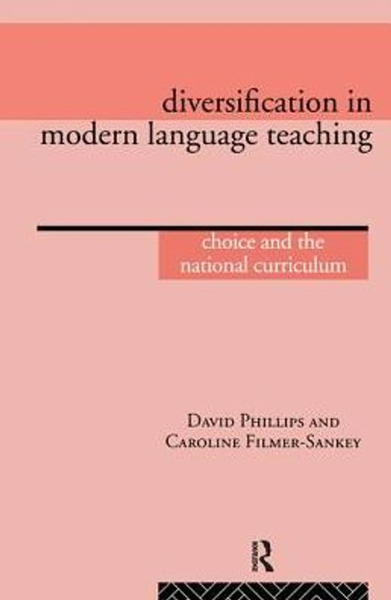 Diversification Modern Language Teaching: Choice and the National Curriculum
