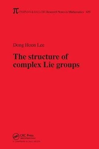 The Structure of Complex Lie Groups