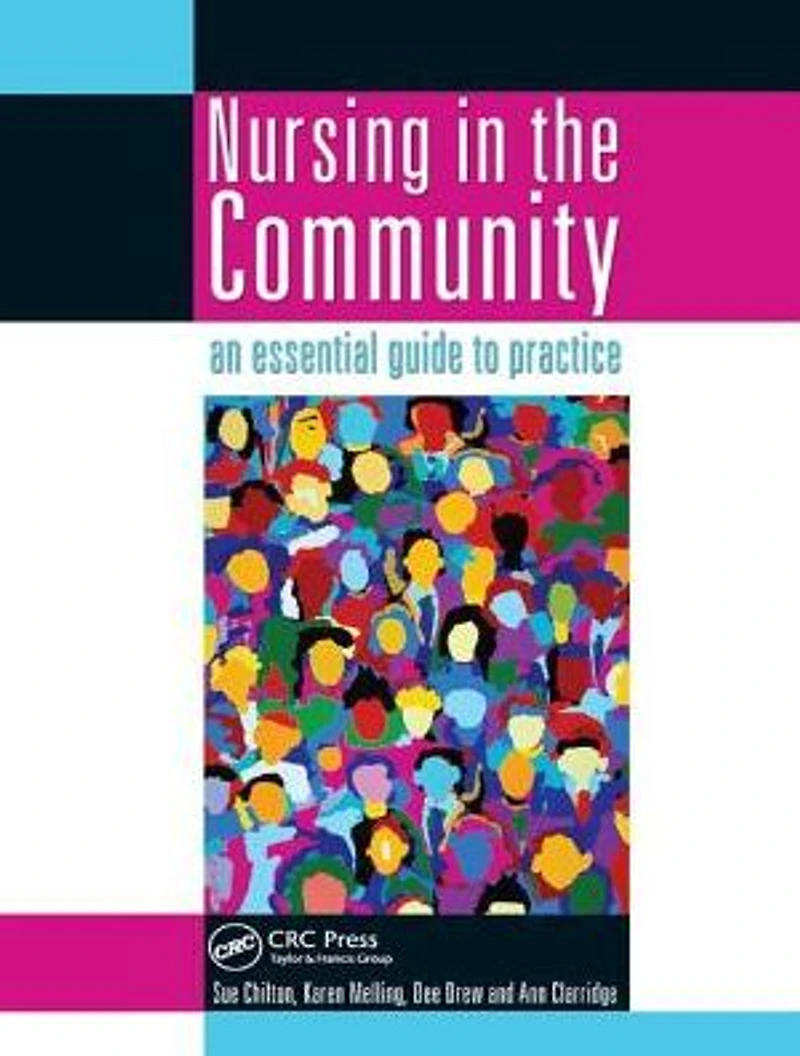 Nursing the Community: an essential guide to practice