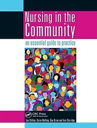 Nursing the Community: an essential guide to practice